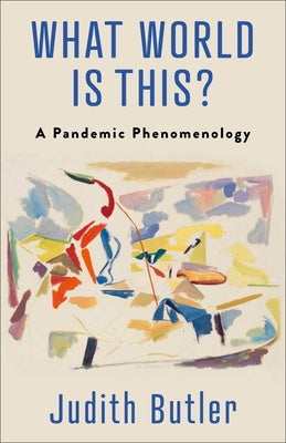 What World Is This?: A Pandemic Phenomenology Discount