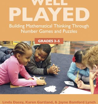 Well Played, Grades 3-5: Building Mathematical Thinking Through Number Games and Puzzles Online Hot Sale