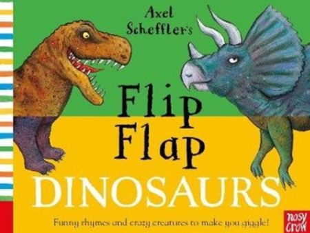 Axel Scheffler s Flip Flap Dinosaurs Cheap