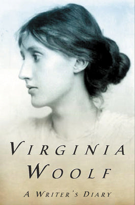 Writer s Diary: The Virginia Woolf Library Authorized Edition, A For Cheap