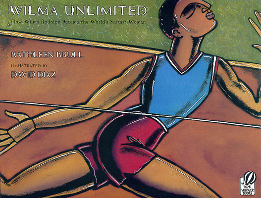 Wilma Unlimited: How Wilma Rudolph Became the World s Fastest Woman Online Sale