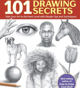 101 Drawing Secrets: Take Your Art to the Next Level with Simple Tips and Techniques Discount