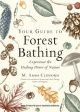 Your Guide to Forest Bathing (Expanded Edition): Experience the Healing Power of Nature Sale