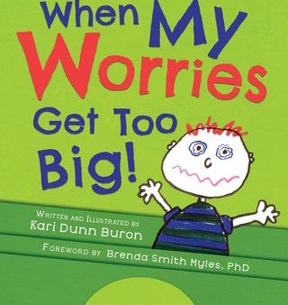 When My Worries Get Too Big: A Relaxation Book for Children Who Live with Anxiety Sale