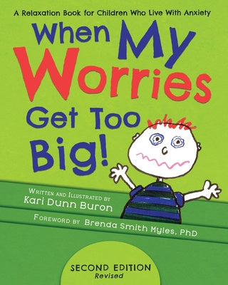 When My Worries Get Too Big: A Relaxation Book for Children Who Live with Anxiety Sale