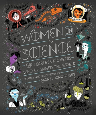 Women in Science: 50 Fearless Pioneers Who Changed the World For Sale