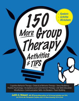 150 More Group Therapy Activities & Tips Online