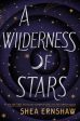 Wilderness of Stars, A Fashion