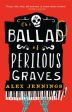 Ballad of Perilous Graves, The Online