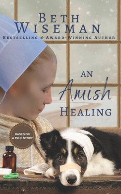 Amish Healing (A Romance): Includes Amish Recipes and Reading Group Guide, An Supply