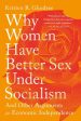 Why Women Have Better Sex Under Socialism: And Other Arguments for Economic Independence For Sale