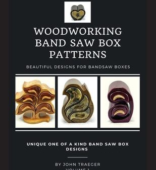 Woodworking Band Saw Box Patterns: Volume I Online