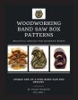 Woodworking Band Saw Box Patterns: Volume I Online