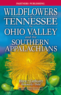 Wildflowers of Tennessee: The Ohio Valley and the Southern Appalachians Online Hot Sale