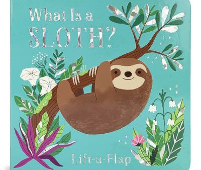 What Is a Sloth? Hot on Sale