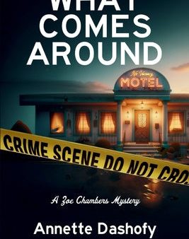 What Comes Around: A Zoe Chambers Mystery Supply