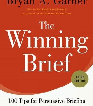 Winning Brief: 100 Tips for Persuasive Briefing in Trial and Appellate Courts, The Fashion