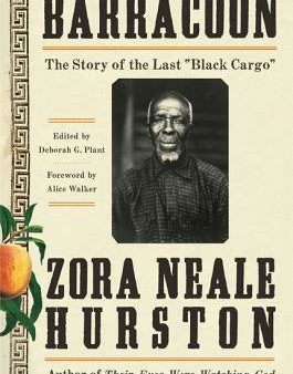 Barracoon: The Story of the Last Black Cargo For Discount