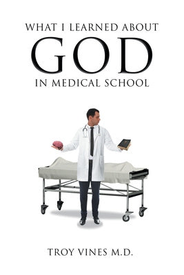 What I Learned about God in Medical School For Sale