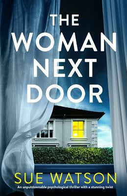 Woman Next Door: An unputdownable psychological thriller with a stunning twist, The Online