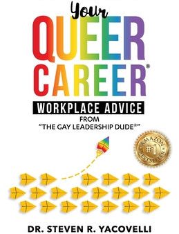 Your Queer Career: Workplace Advice from  The Gay Leadership Dude  on Sale