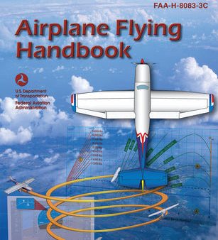 Airplane Flying Handbook (2025): Faa-H-8083-3c Sale