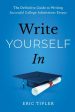 Write Yourself in: The Definitive Guide to Writing Successful College Admissions Essays Cheap