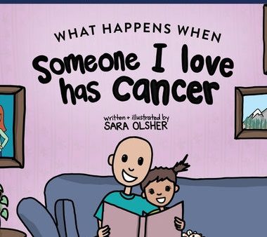 What Happens When Someone I Love Has Cancer?: Explain the Science of Cancer and How a Loved One s Diagnosis and Treatment Affects a Kid s Day-To-day L For Cheap