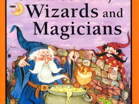 A Storybook Of Witches, Wizards & Magicians Hot on Sale