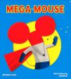 Mega Mouse (Mega Hero Books) For Discount