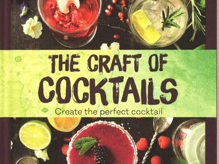 The Craft Of Cocktails : Create The Perfect Cocktail Discount