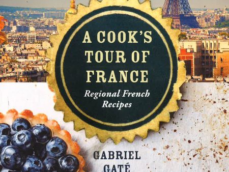 A Cook s Tour Of France: Regional French Recipes Supply