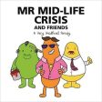 Mr Mid-Life Crisis And Friends: An Unofficial Parody on Sale